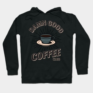 Damn Good Coffee Club Hoodie